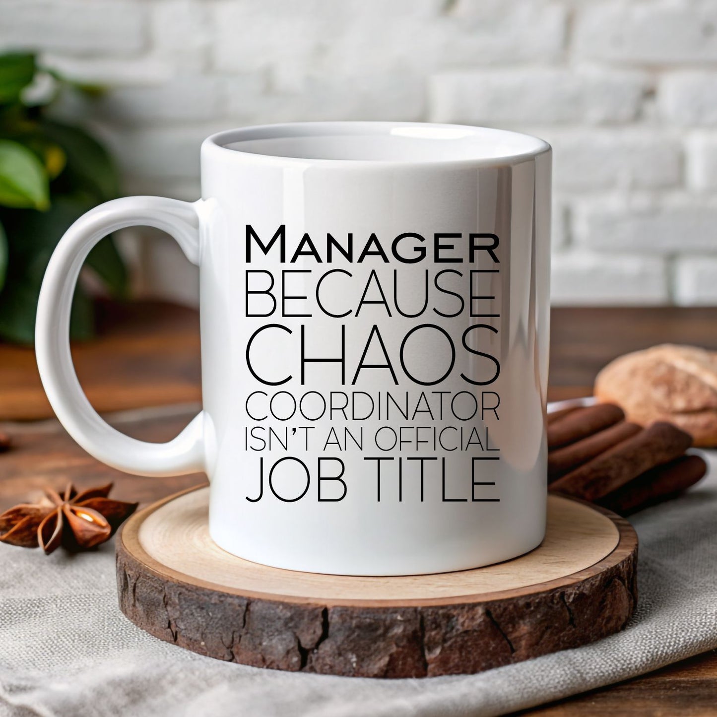 White 11oz Mug - Manager - Because Chaos Coordinator Isn't An Official Job Title