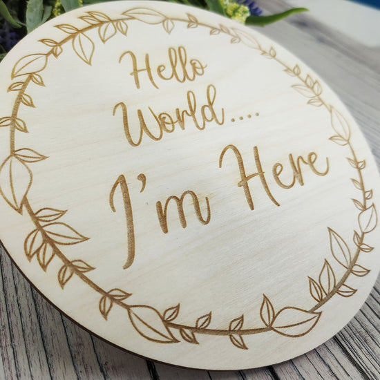 Birth Announcement Plaque - I'm Here