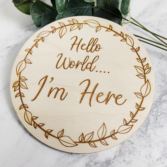 Birth Announcement Plaque - I'm Here